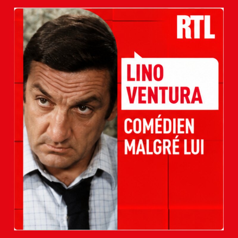 Lino Ventura, comédien malgré lui – Le Grand Récit RTL